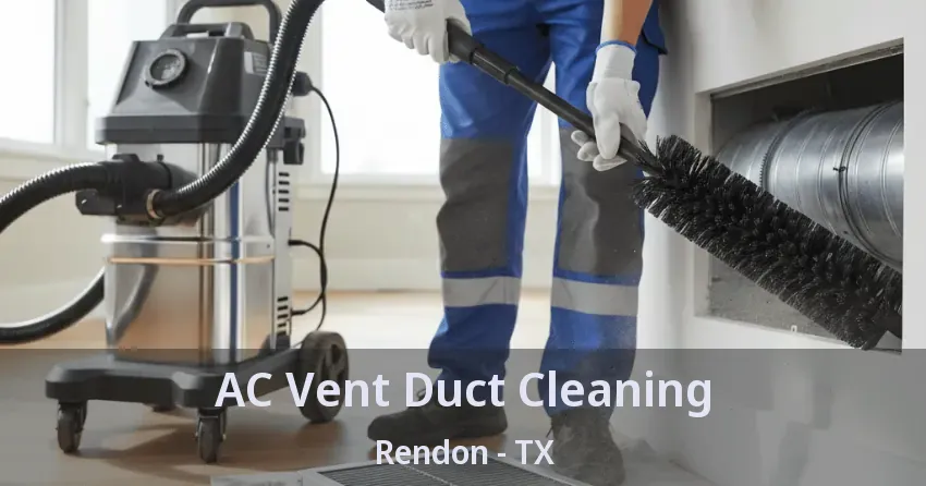 AC Vent Duct Cleaning Rendon - TX