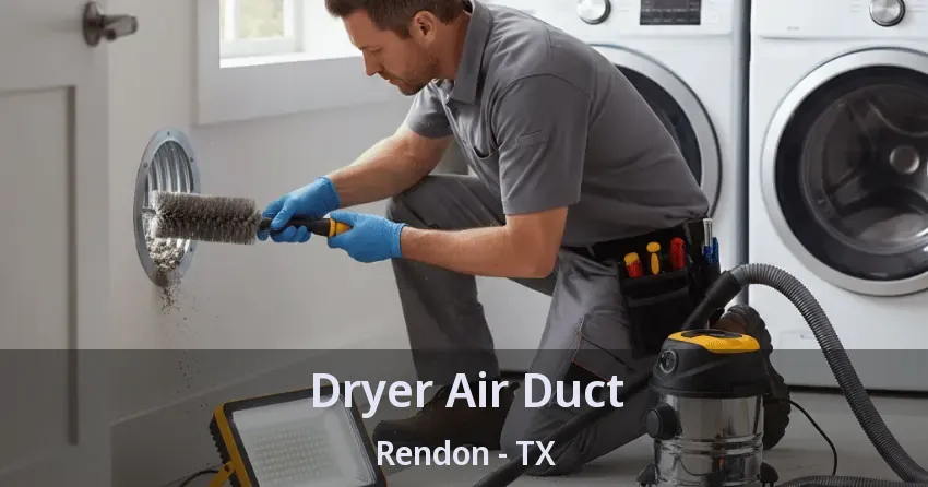 Dryer Air Duct Rendon - TX