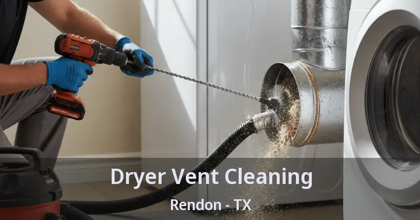 Dryer Vent Cleaning Rendon - TX