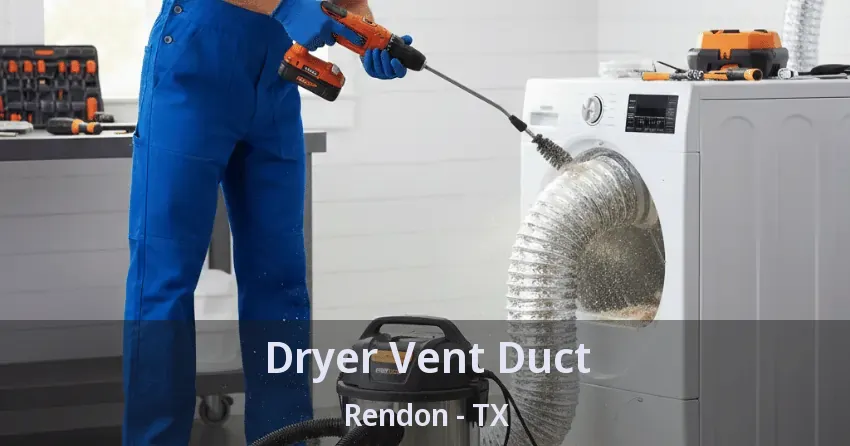 Dryer Vent Duct Rendon - TX