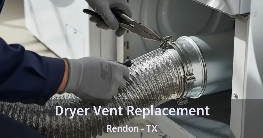 Dryer Vent Replacement Rendon - TX