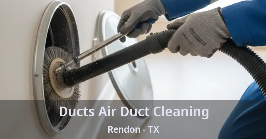 Ducts Air Duct Cleaning Rendon - TX