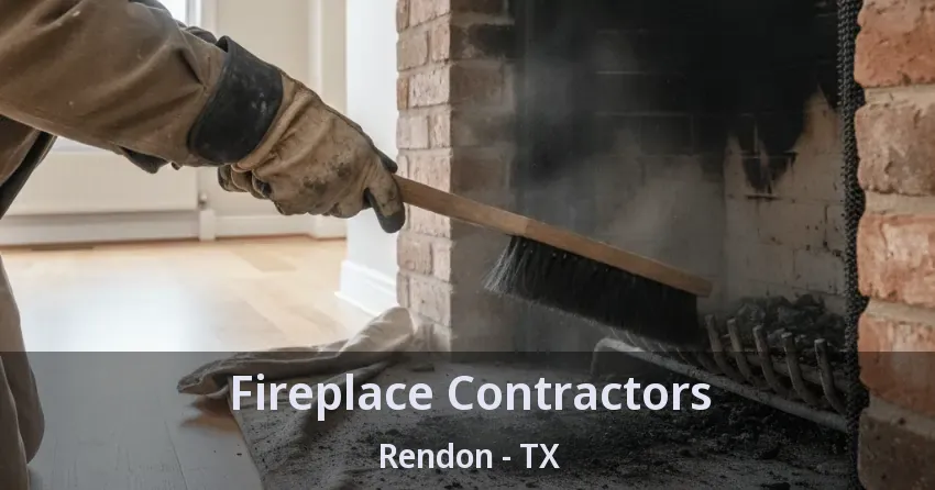 Fireplace Contractors Rendon - TX
