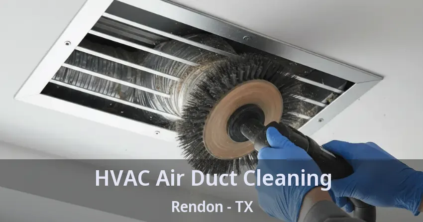 HVAC Air Duct Cleaning Rendon - TX HVAC Air Duct Cleaning Rendon - TX