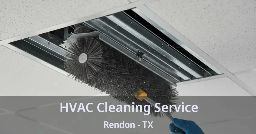 HVAC Cleaning Service Rendon - TX