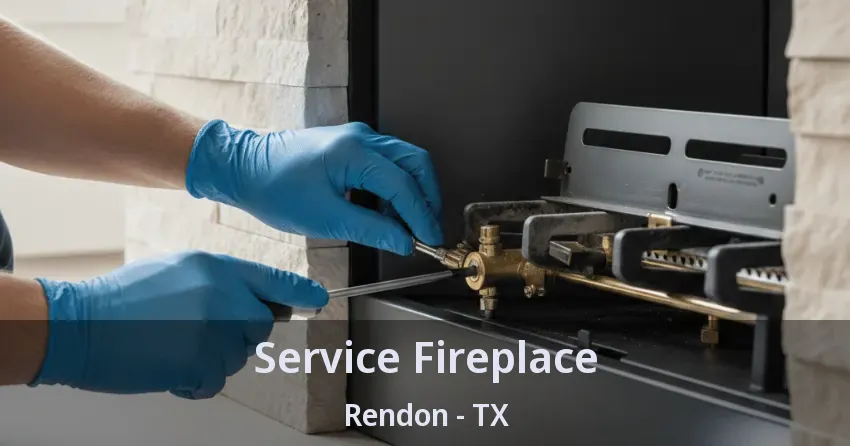 Service Fireplace Rendon - TX